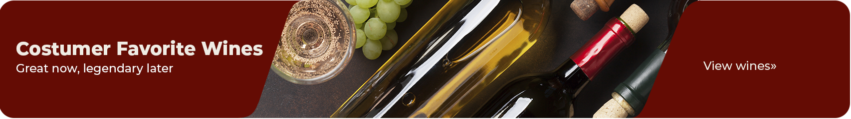 customer favorite wines red wine bottles wine glass grapes premium wine selection